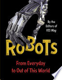 Robots: From Everyday to out of This World cover