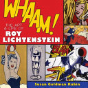 Whaam! The Art and Life of Roy Lichtenstein cover