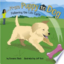 From Puppy to Dog: Following the Life Cycle cover
