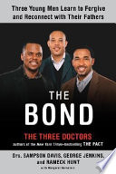 The Bond: Three Young Men Learn to Forgive and Reconnect with Their Fathers cover