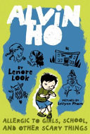 Alvin Ho: Allergic to Girls, School, and Other Scary Things cover