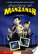 Mystery at Manzanar: A WWII Internment Camp Story cover