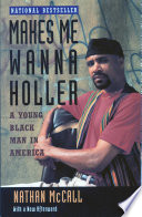 Makes Me Wanna Holler: A Young Black Man in America cover