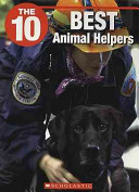 The 10 Best Animal Helpers cover