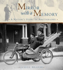 Mirror with a Memory: A Nation's Story in Photographs cover