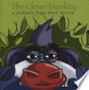 The Clever Monkey: A Folktale from West Africa cover