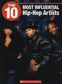 The 10 Most Influential Hip-Hop Artists cover