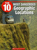 The 10 Most Dangerous Geographic Locations cover