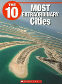 The 10 Most Extraordinary Cities cover