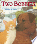 Two Bobbies: A True Story of Hurricane Katrina, Friendship, and Survival cover