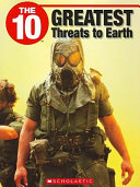The 10 Greatest Threats to Earth cover