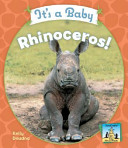 It's a Baby Rhinoceros! cover