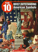 The 10 Most Outstanding American Symbols cover
