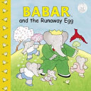 Babar and the Runaway Egg cover