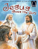 Jesus Shows His Glory cover