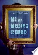 Me, the Missing, and the Dead cover