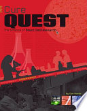 Cure Quest: The Science of Stem Cell Research cover