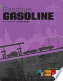 Goodbye, Gasoline: The Science of Fuel Cells cover