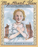My Heart Glow: Alice Cogswell, Thomas Gallaudet, and the Birth of American Sign Language cover