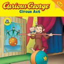 Curious George: Circus Act cover