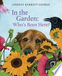 In the Garden: Who's Been Here? cover