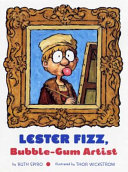 Lester Fizz, Bubble-Gum Artist cover