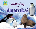 What Lives in Antarctica? cover