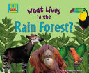 What Lives in the Rain Forest? cover