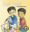 Don't Forget! A Responsibility Story cover