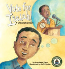 Vote for Isaiah! A Citizenship Story cover