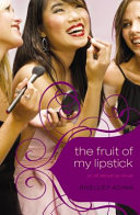 The Fruit of My Lipstick cover