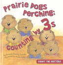 Prairie Dogs Perching: Counting by 3s cover