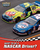 Want to Be a NASCAR Driver? cover