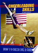 Cheerleading Skills: How to Cheer Like a Champ cover