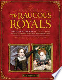 The Raucous Royals: Test Your Royal Wits: Crack Codes, Solve Mysteries, and Deduce Which Royal Rumors Are True cover