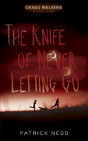 The Knife of Never Letting Go cover