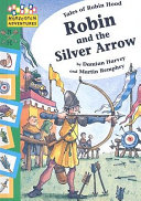 Robin and the Silver Arrow cover