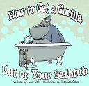 How to Get a Gorilla out of Your Bathtub cover