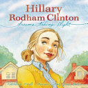 Hillary Rodham Clinton: Dreams Taking Flight cover