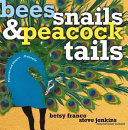 Bees, Snails, & Peacock Tails: Patterns & Shapes...Naturally cover