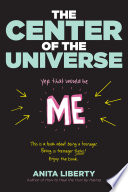 The Center of the Universe: Yep, That Would Be Me cover