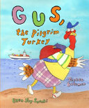 Gus, the Pilgrim Turkey cover