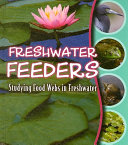 Freshwater Feeders: Studying Food Webs in Freshwater cover