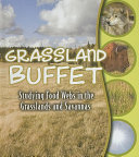 Grassland Buffet: Studying Food Webs in the Grasslands and Savannahs cover