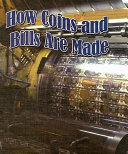 How Coins and Bills Are Made cover