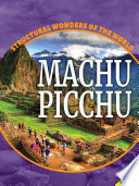 Machu Picchu (Structural Wonders) cover