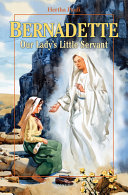 Bernadette: Our Lady's Little Servant cover