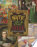 Name That Style: All about Isms in Art cover