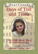 Days of Toil and Tears: The Child Labour Diary of Flora Rutherford cover