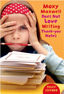 Moxy Maxwell Does Not Love Writing Thank-You Notes cover
